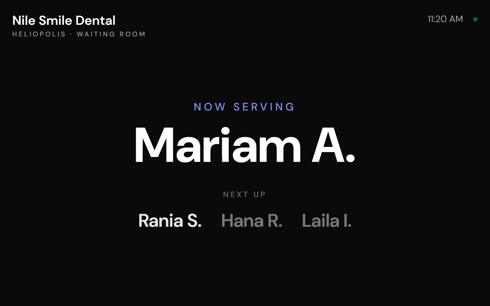 The waiting-room screen: the clinic's name, the patient now being served and the next names up.